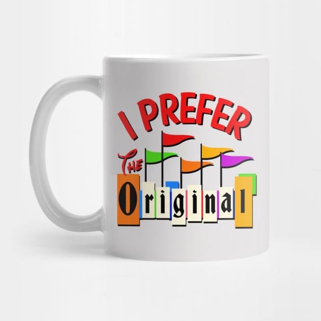 Prefer the Original by PopCultureShirts